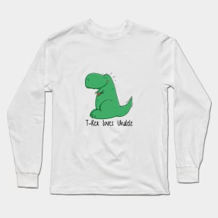 Cute T-Rex loves Ukulele Long Sleeve T-Shirt